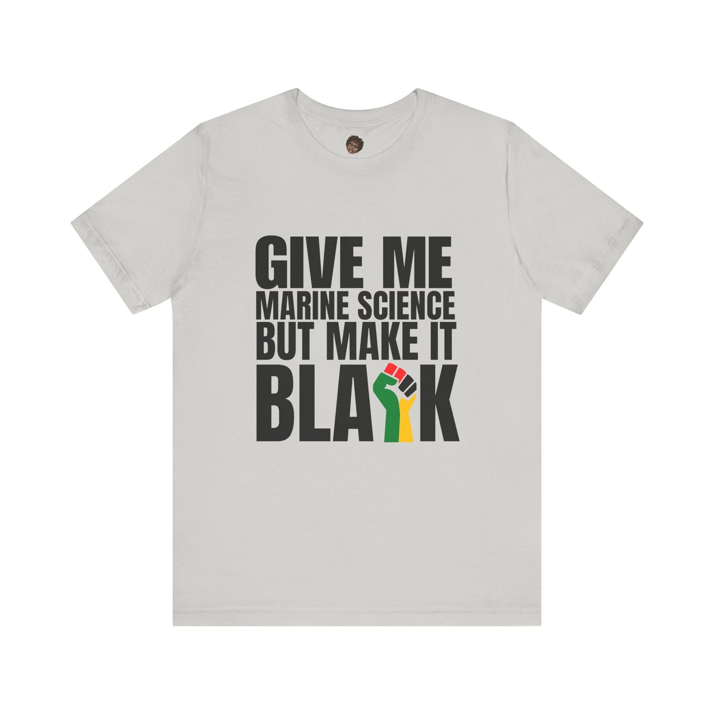 Dr. T Shirts: "Give me marine science but make it Black"
