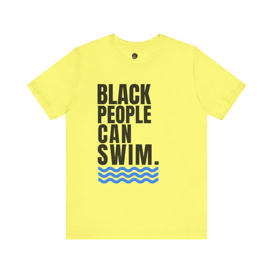 Dr. T Shirts: "Black people CAN swim"