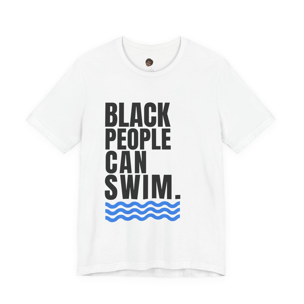 Dr. T Shirts: Black People Can Swim