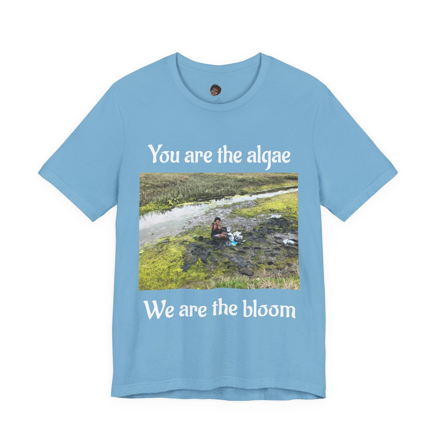 Dr. T Shirts: "We are the Bloom" with Ulva (green algae)