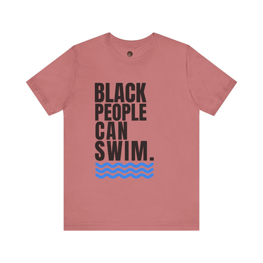 Dr. T Shirts: Black People Can Swim