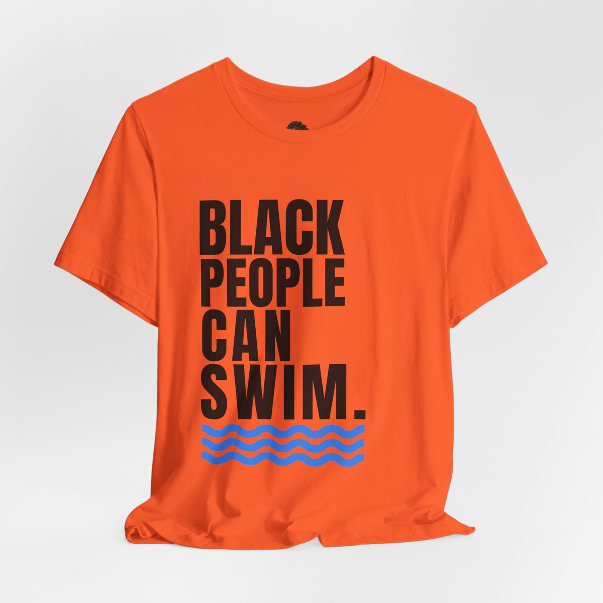 Dr. T Shirts: Black People Can Swim