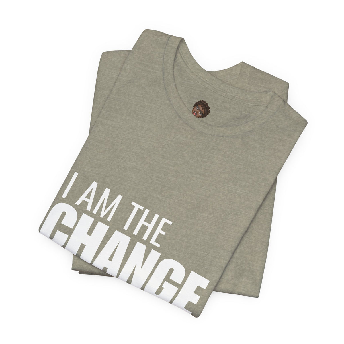 Dr. T Shirts: "I am the change I want to see" with white letters