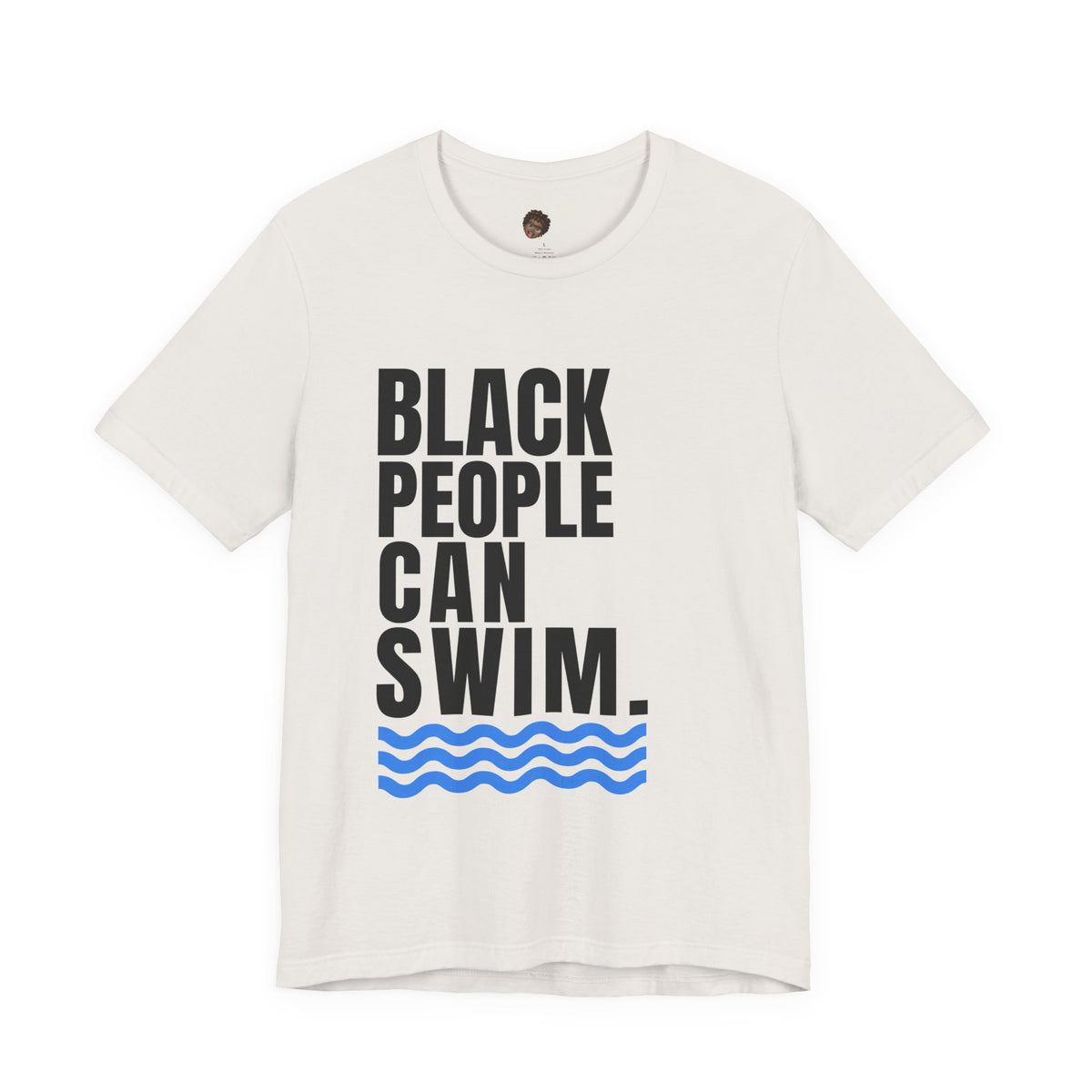 Dr. T Shirts: Black People Can Swim
