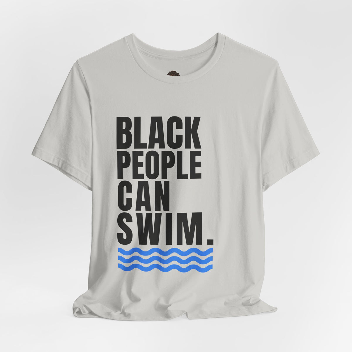Dr. T Shirts: Black People Can Swim