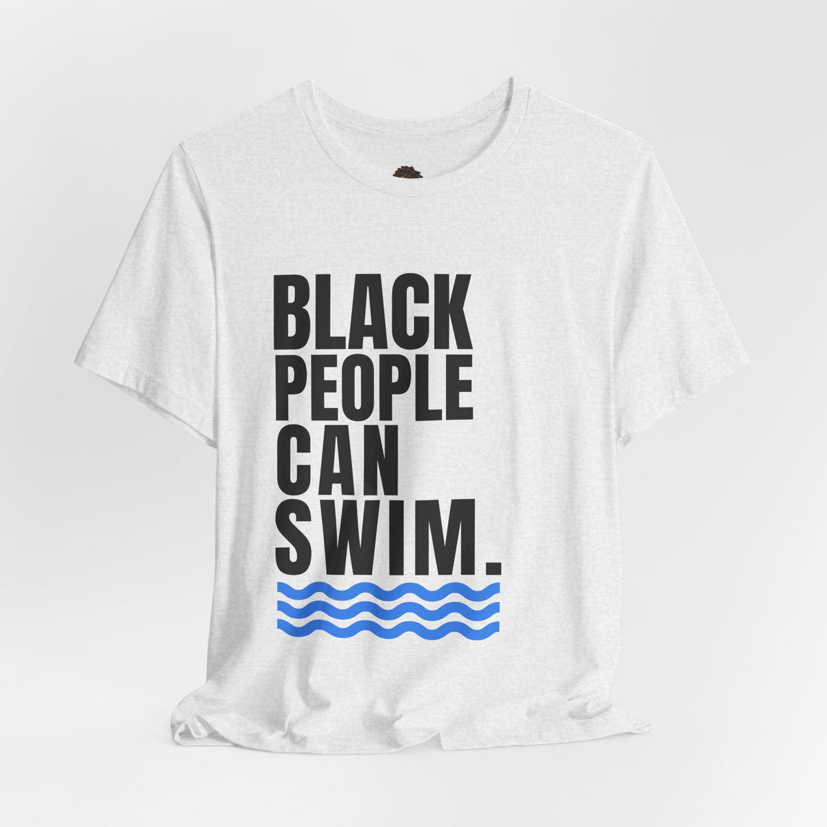 Dr. T Shirts: Black People Can Swim