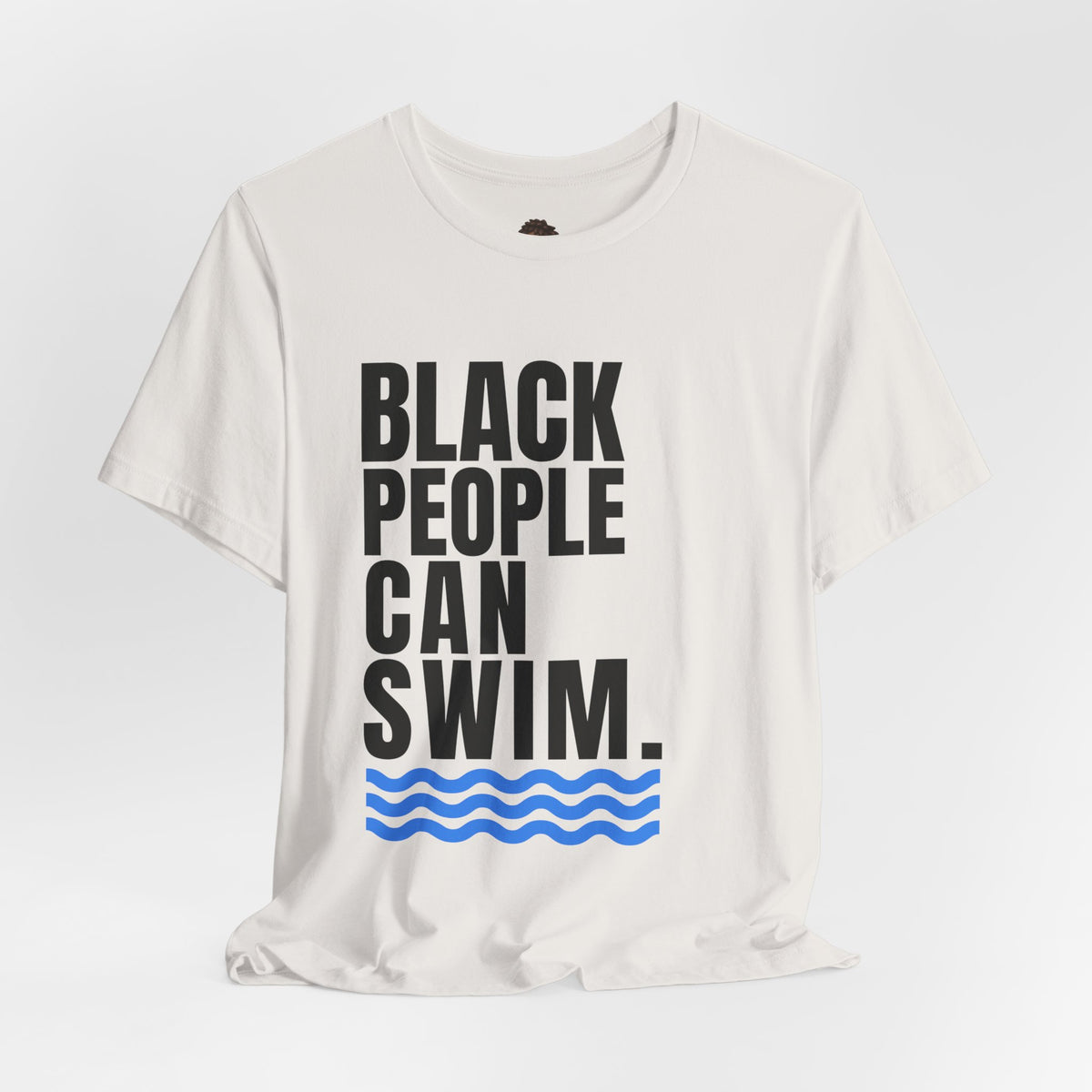 Dr. T Shirts: Black People Can Swim