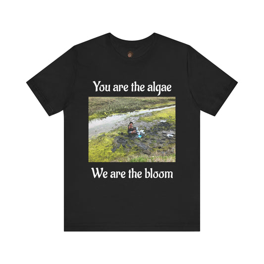 Dr. T Shirts: "We are the Bloom" with Ulva (green algae)