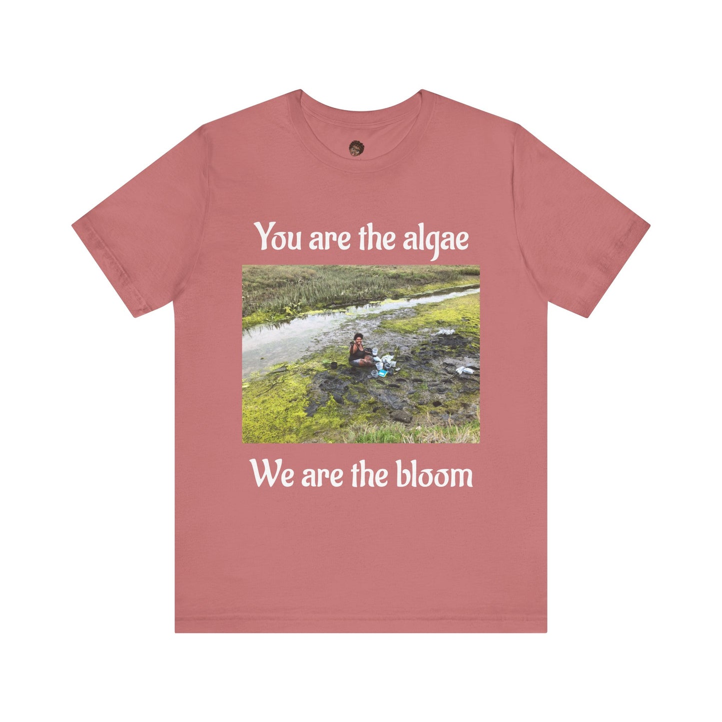 Dr. T Shirts: "We are the Bloom" with Ulva (green algae)