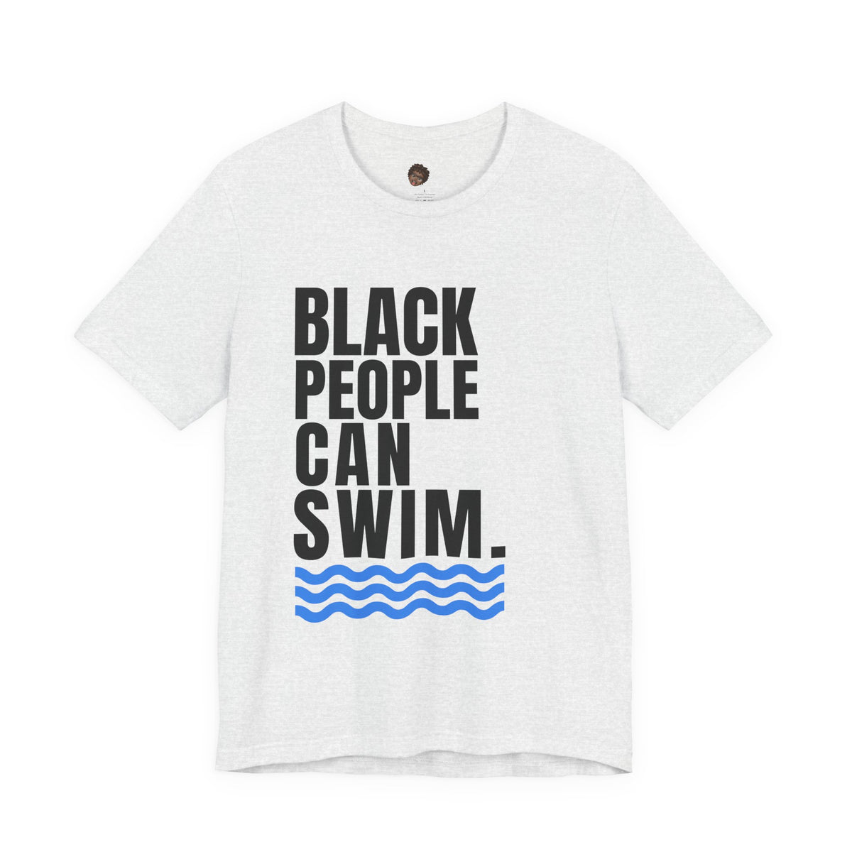 Dr. T Shirts: Black People Can Swim