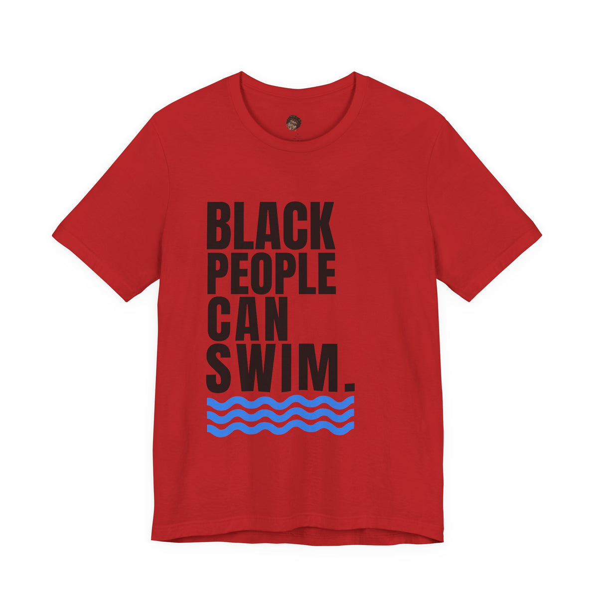 Dr. T Shirts: Black People Can Swim