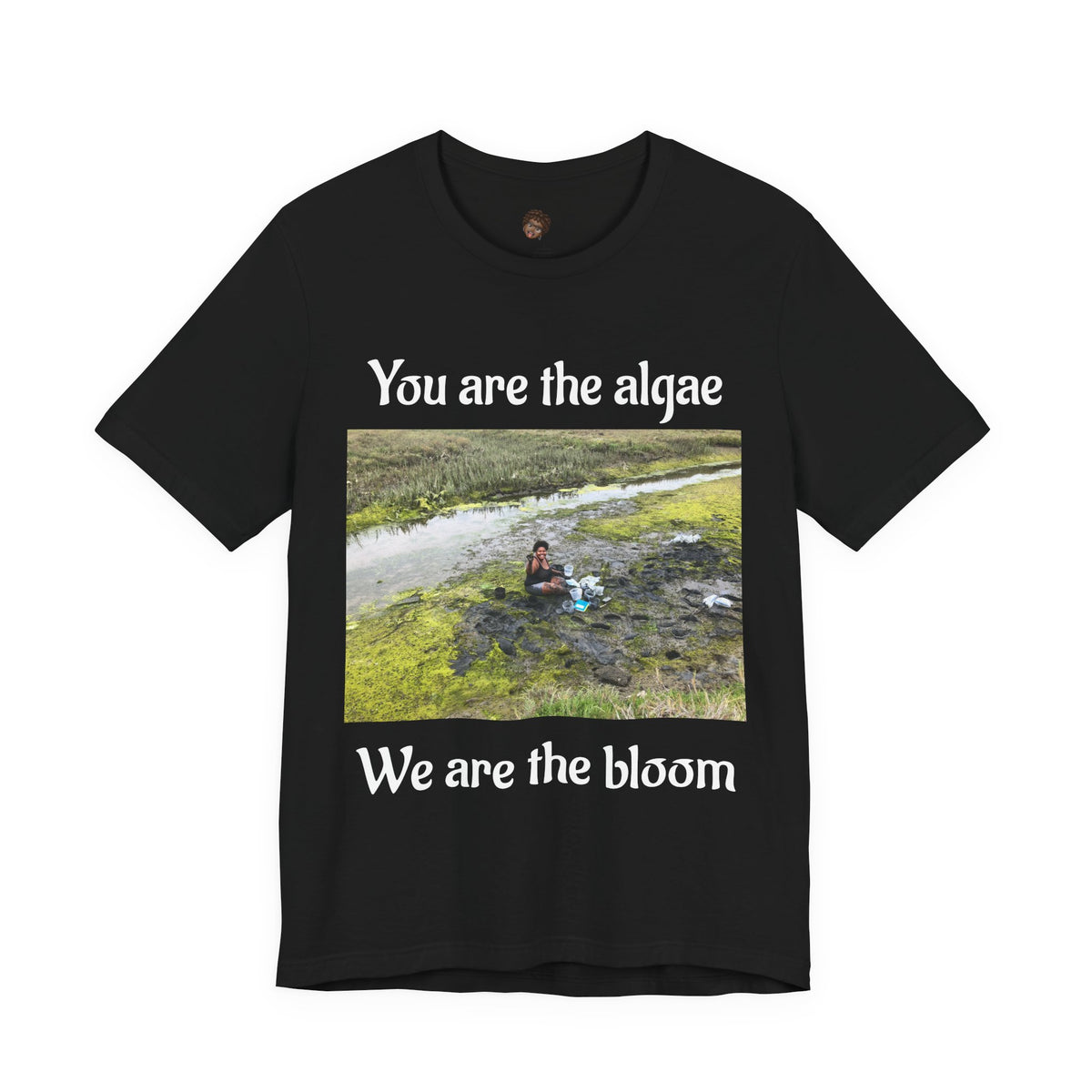 Dr. T Shirts: "We are the Bloom" with Ulva (green algae)