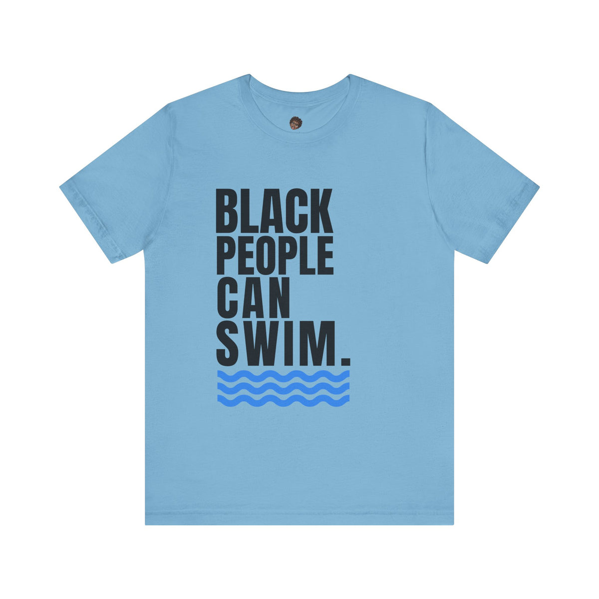 Dr. T Shirts: Black People Can Swim