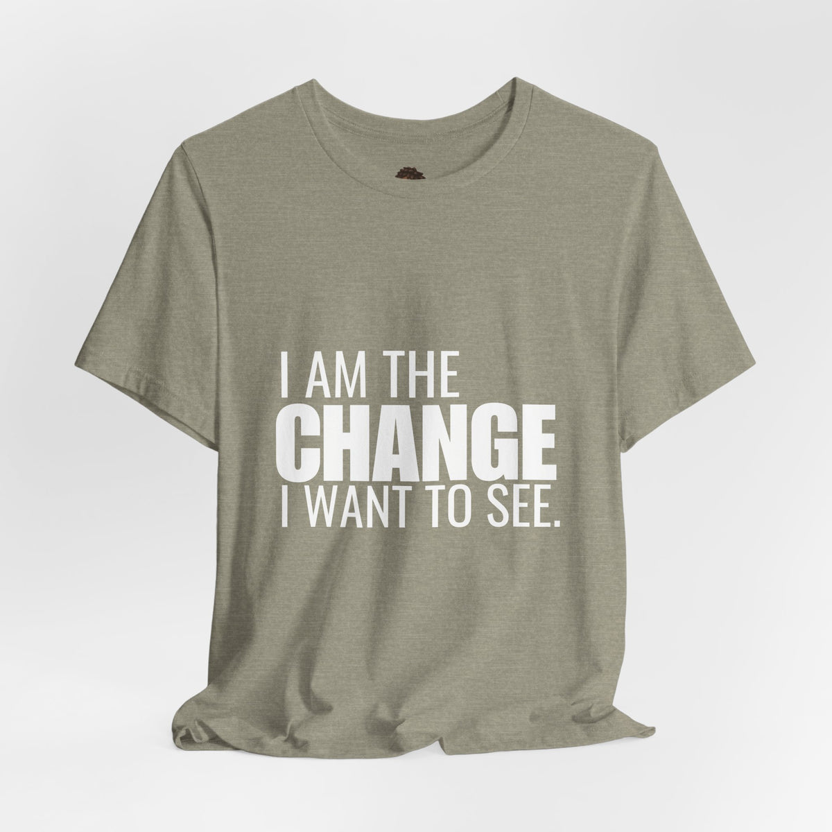 Dr. T Shirts: "I am the change I want to see" with white letters