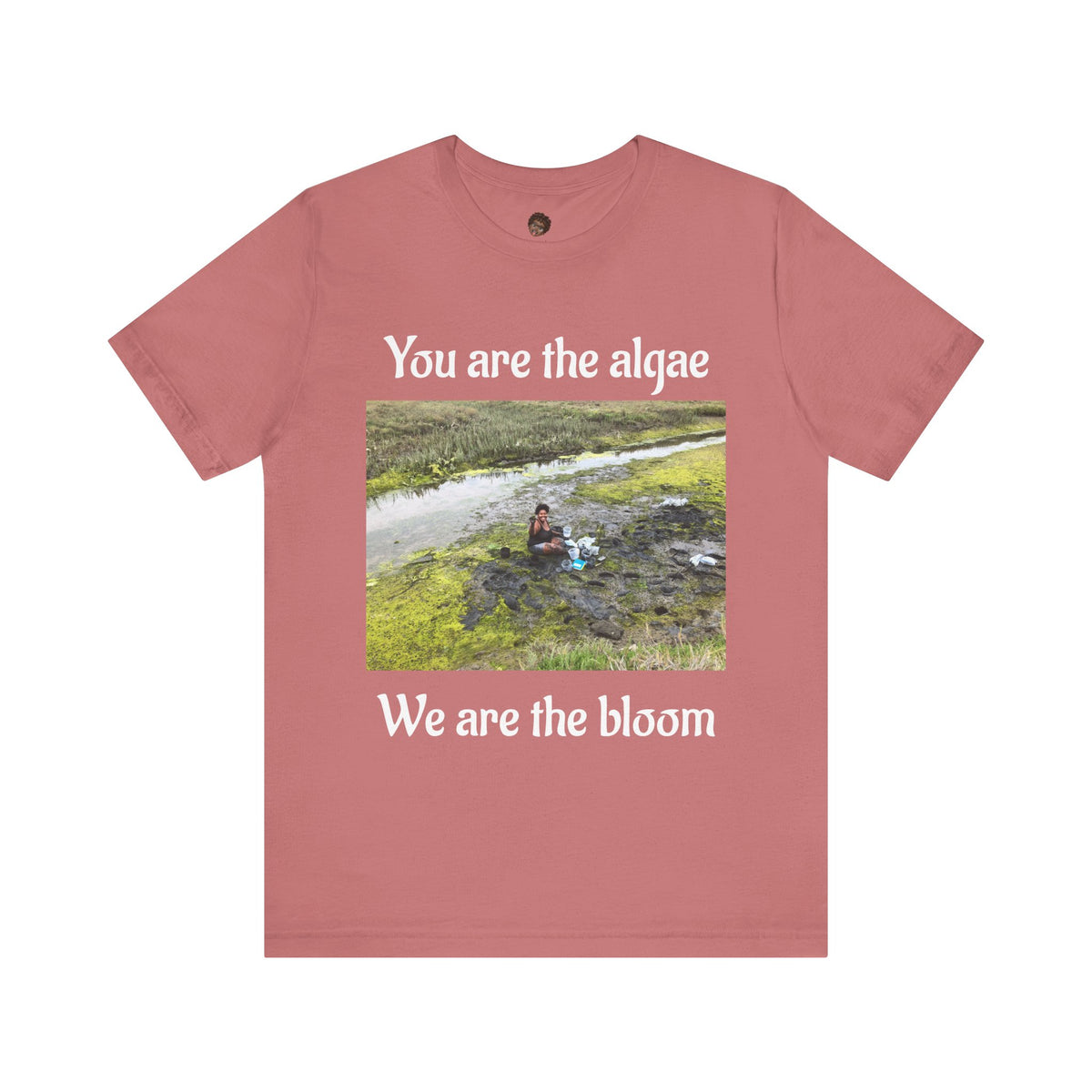 Dr. T Shirts: "We are the Bloom" with Ulva (green algae)