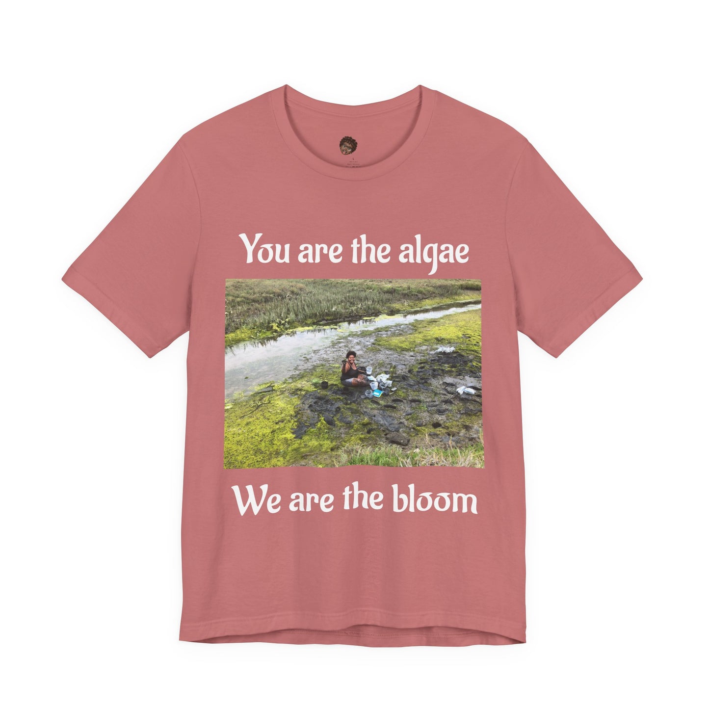 Dr. T Shirts: "We are the Bloom" with Ulva (green algae)